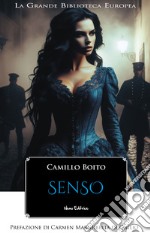 Senso: Con una prefazione di Carmen Margherita Di Giglio. E-book. Formato EPUB ebook