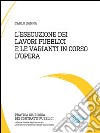 L’esecuzione dei lavori pubblici e le varianti in corso d’opera. E-book. Formato PDF ebook