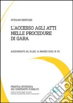 ’accesso agli atti nelle procedure di gara. E-book. Formato PDF ebook