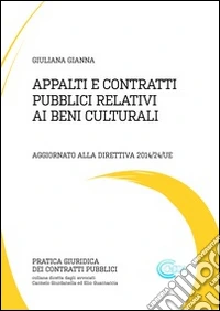 Appalti e contratti pubblici relativi ai beni culturali. E-book. Formato PDF ebook