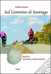 Sul cammino di Santiago. E-book. Formato PDF ebook