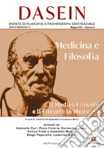 DASEIN. Rivista di Filosofia e Psicoterapia EsistenzialeIl Medico Filosofo e il Filosofo in Medicina. E-book. Formato EPUB ebook