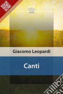 Canti. E-book. Formato Mobipocket ebook di Giacomo Leopardi