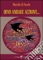 Devo andare altrove.... E-book. Formato EPUB ebook