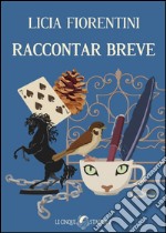 Raccontar breve. E-book. Formato EPUB ebook