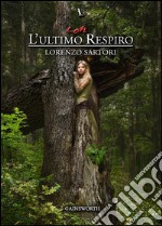 Con l&apos;Ultimo Respiro. E-book. Formato EPUB ebook