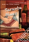 Taranta blues. E-book. Formato PDF ebook di Ginaski Wop