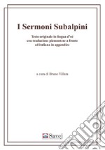 I Sermoni Subalpini: Testo originale in lingua d'oé con traduzione a fronte ed italiana in appendice. E-book. Formato PDF