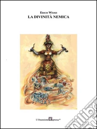 La divinità nemica. E-book. Formato EPUB ebook