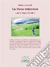 La Voce interioreuna culla per l'anima. E-book. Formato Mobipocket ebook di Roberta Sartarelli