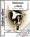 Adolescenza e libertà Ce la posso fare. E-book. Formato EPUB ebook