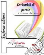 Coriandoli di parole. La scoperta del testo poetico a scuola. Guida per l'insegnante. E-book. Formato PDF ebook