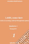 Lams, come fare. Guida al learning activity management system. E-book. Formato PDF ebook