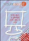 Scrivoanchio.it 2011. Antologia di giovani scrittori in... rete. E-book. Formato PDF ebook