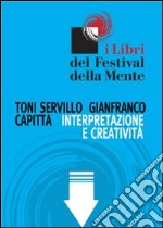 Interpretazione e creatività. E-book. Formato ePub ebook