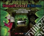 Hansel, Gretel & Momo. Pari Libera Tutti. E-book. Formato PDF ebook