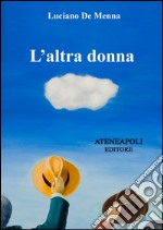 L'altra donna. E-book. Formato EPUB