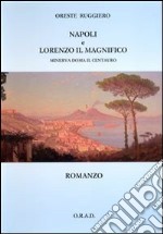 Napoli e Lorenzo il Magnifico. Minerva doma il centauro. E-book. Formato PDF ebook