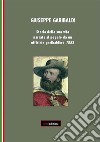 Giuseppe Garibaldi. Storia della sua vita narrata al popolo da un ufficiale garibaldino 1883. E-book. Formato PDF ebook