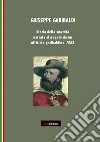 Giuseppe Garibaldi. Storia della sua vita narrata al popolo da un ufficiale garibaldino 1883. E-book. Formato PDF ebook di Introduzione di Concetta Muscato Daidone