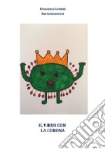 Il virus con la corona. E-book. Formato PDF ebook