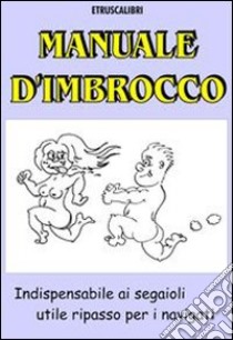 Manuale d'imbrocco. E-book. Formato EPUB ebook di Andrea Innocenti