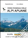 Parco Regionale delle Alpi Apuane. E-book. Formato PDF ebook di Frederick Bradley
