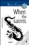 When the saints. E-book. Formato PDF ebook