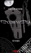 Occhi viola. E-book. Formato EPUB ebook di Fabio Mundadori