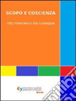 Scopo e coscienza. E-book. Formato EPUB ebook