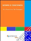 Scopo e coscienza. E-book. Formato EPUB ebook