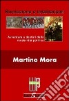 Rivoluzione e totalitarismi. Avventura e destini della modernità politica. E-book. Formato EPUB ebook di Martino Mora