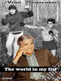 The world in my fist. E-book. Formato EPUB ebook