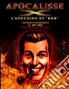 Apocalisse X: Come distruggere la Cospirazione. E-book. Formato PDF ebook di AA. VV.