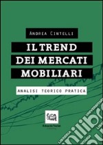Il trend dei mercati mobiliari. Analisi teorico-pratica. E-book. Formato PDF