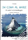 In cima al mare: 12 autori all'arrembaggio. E-book. Formato PDF ebook