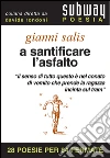 A santificare l'asfalto. E-book. Formato EPUB ebook di Giovanni Salis