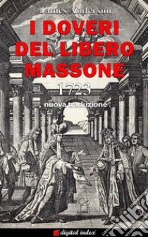 I doveri del libero massone. E-book. Formato EPUB ebook di Pinuccia D'Aniello