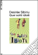 Quei soliti idioti. Intervista a una stylist. E-book. Formato EPUB ebook