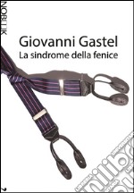 La sindrome della fenice. E-book. Formato EPUB ebook