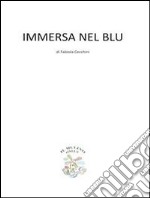 Immersa nel blu. E-book. Formato PDF