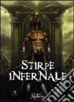 Stirpe infernale. E-book. Formato EPUB ebook