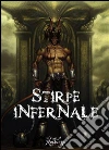Stirpe infernale. E-book. Formato Mobipocket ebook di Roberto Genovesi
