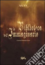 La biblioteca dell'immaginario. E-book. Formato EPUB ebook