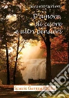 D'amore, di cuore e altri pensieri. E-book. Formato EPUB ebook di Gianpietro Venturetti