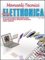 Manuali tecnici di nuova elettronica. E-book. Formato EPUB ebook