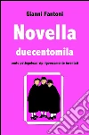 Novella duecentomila. Cento pettegolezzi vip rigorosamente inventati. E-book. Formato EPUB ebook di Gianni Fantoni