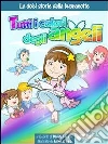 Tutti i colori degli angeli. E-book. Formato Mobipocket ebook di Davide Favaro