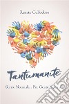 TantumanitèStorie Normali per Gente Normale. E-book. Formato PDF ebook di Renato Collodoro