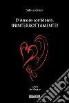 D&apos;Amore sorridente. Ininterrottamente!. E-book. Formato Mobipocket ebook